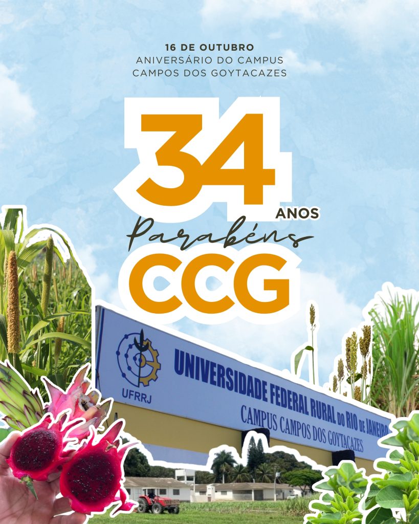 34 anos de história do Câmpus Campos dos Goytacazes da UFRRJ!